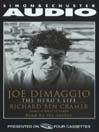 Joe DiMaggio (MP3): The Hero's Life